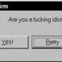 idiot?