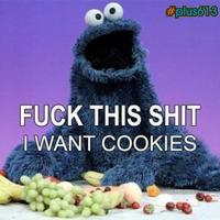 Cookie monster says...