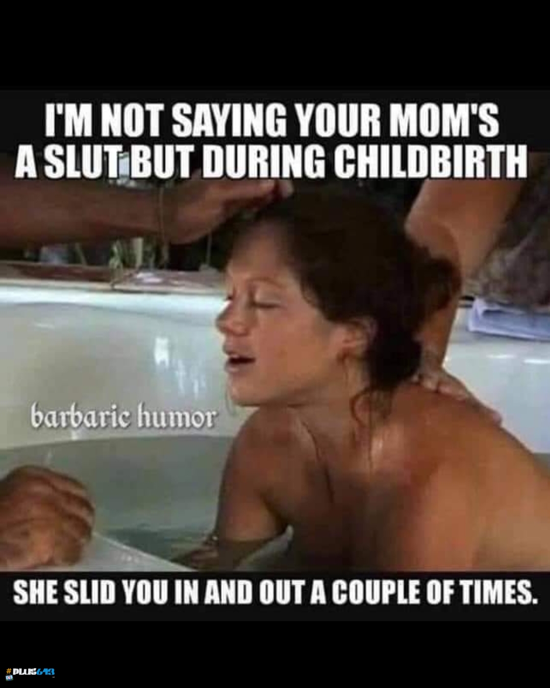Your mom is a slut