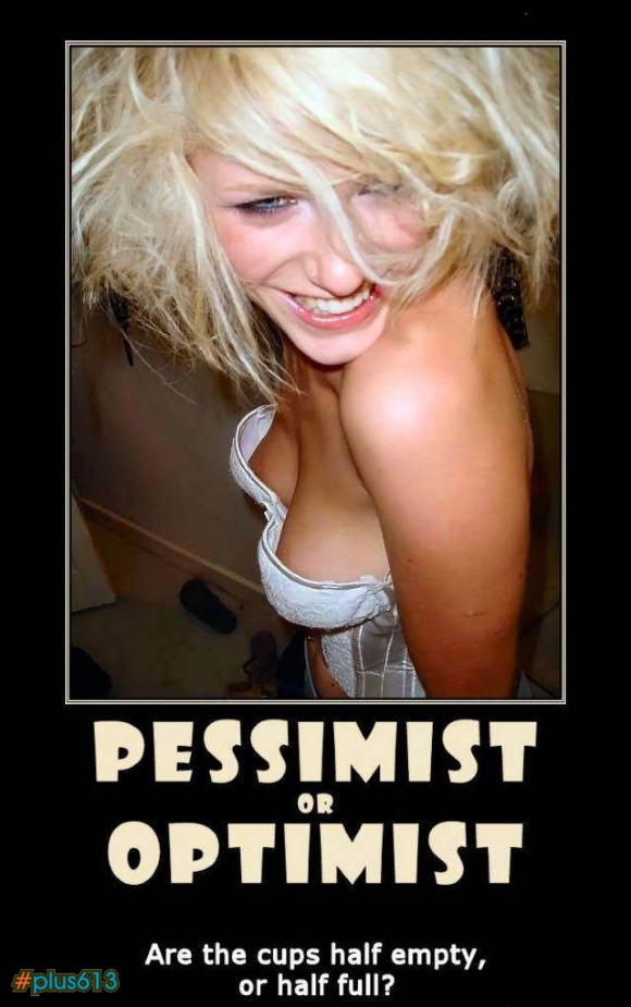 pessimist or optimist