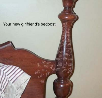 your new girlfriends bedpost