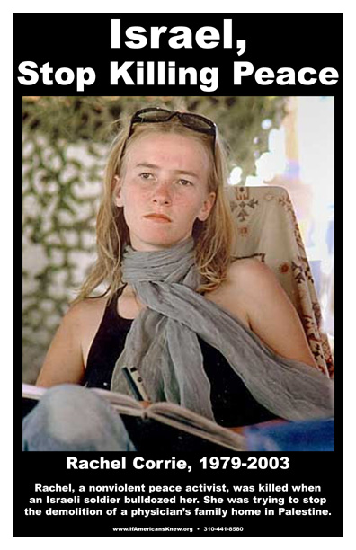 Two years ago this month, Rachel Corrie was murdered.