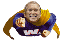 "W" Man to the rescue....  Bush Rules