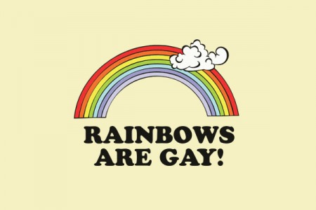Rainbows Are Gay