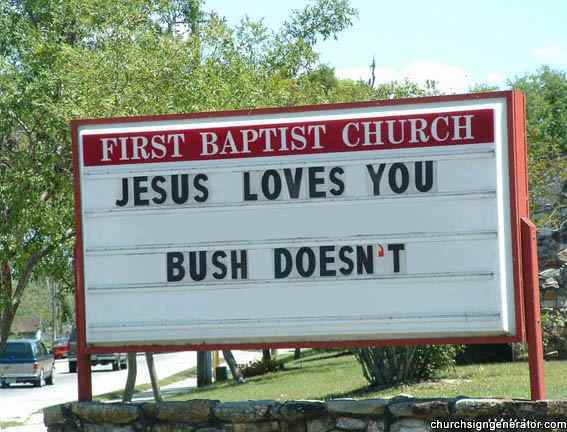 But I thought Bush WAS Jesus... now I'm confused.
