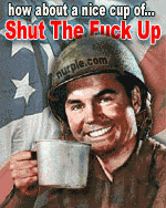 A nice Cup of Shut the Fuck Up!