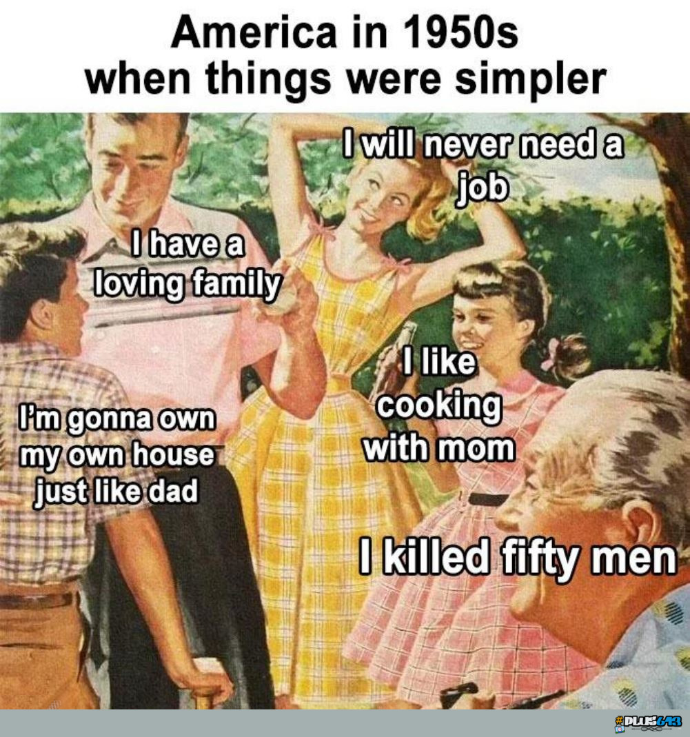 The good ole days werent always good