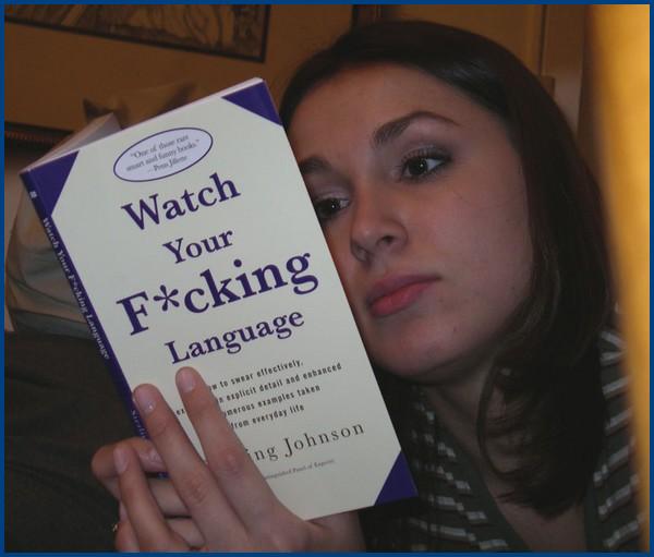 watch your f**king language