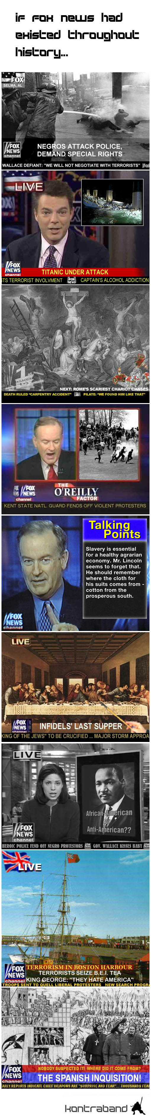 if fox news existed throughout history