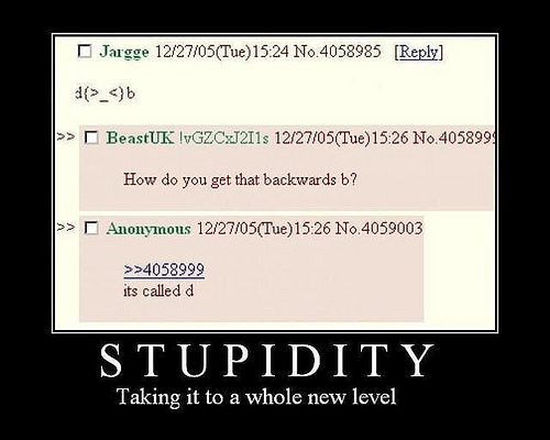 Stupidity, and a backwards b