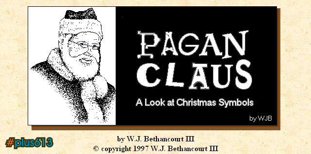 Pagan Claus - Rudolph - and Santa gets busted...