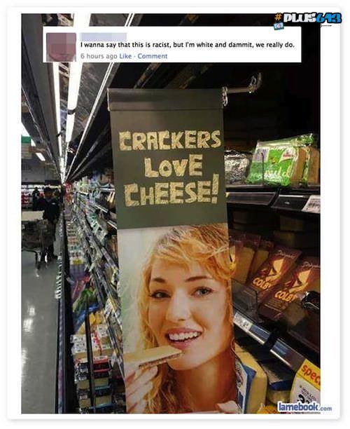 Get some cheese in you, cracka
