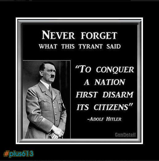 Remember what Hitler said