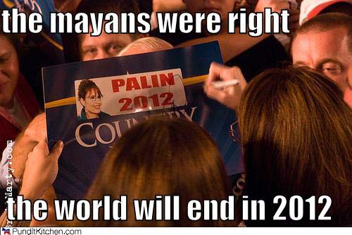 The Mayans were right...