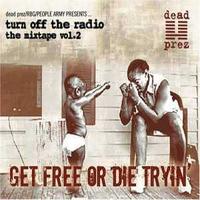 dead prez aka getting that freak off the front page