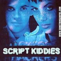 Script kiddies the movie