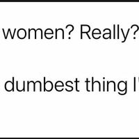 yeah, dumb