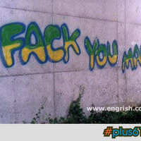 FACK YOU MAN!