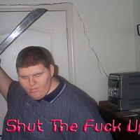 Shut the fuck up.. or I will eat you!