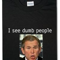 I See Dumb people