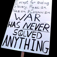 War has solved NOTHING AT ALL!!!