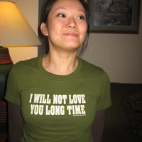 I will not love you long time!