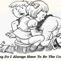 Why do I always have to be the cow?