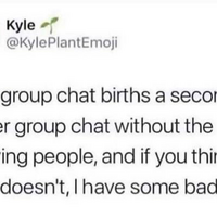 Good thing I'm popular and they don't need a 2nd group