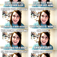 overly attached girlfriend